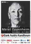 Ausstellungsplakat MERET OPPENHEIM © Bank Austria Kunstforum Ausstellungsplakat MERET OPPENHEIM © Bank Austria Kunstforum